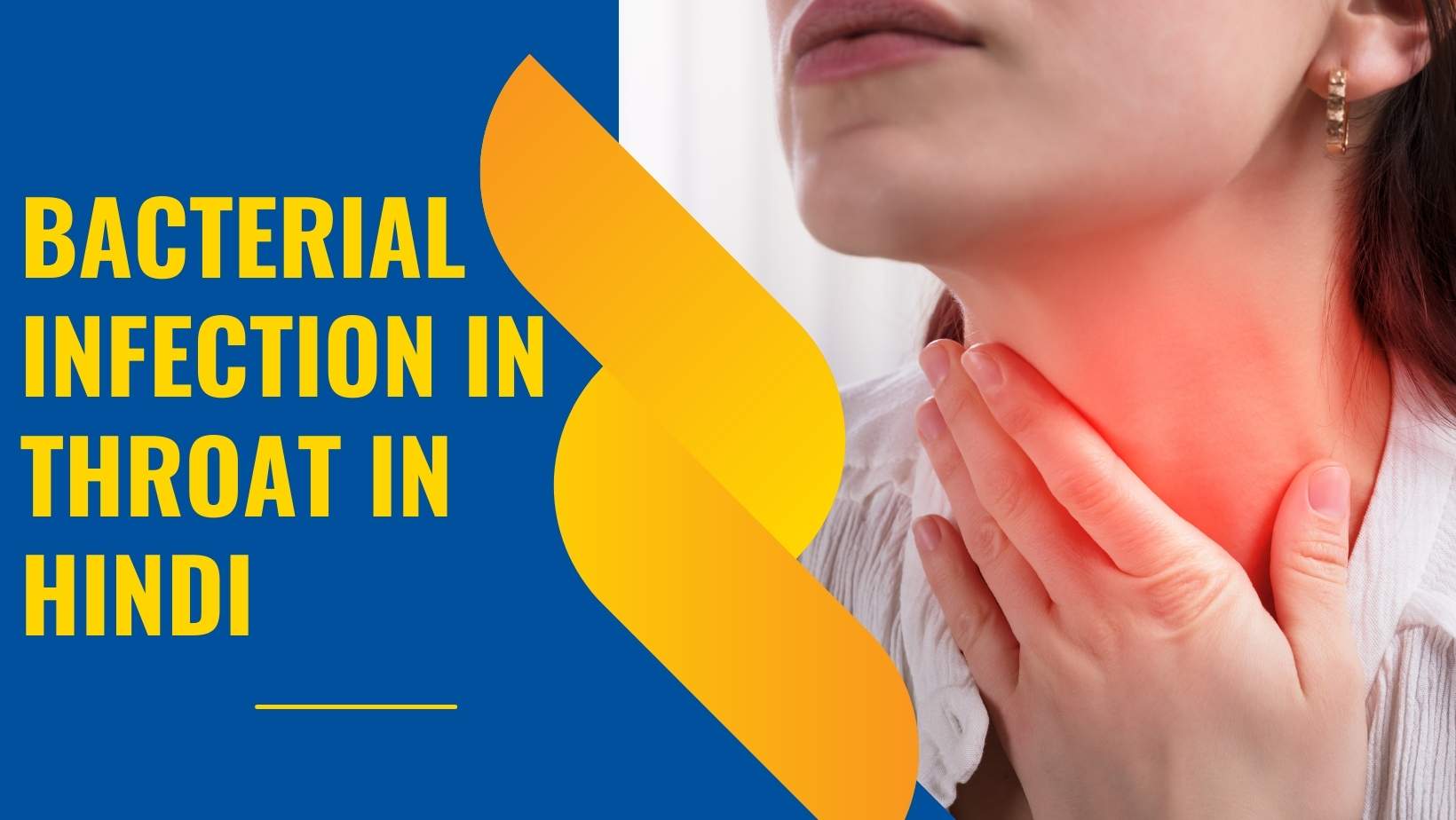 Bacterial Infection In Throat In Hindi